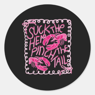 Sticker Rond Chantez La Tête Pinch La Tail Drôle Crawfish Saiso