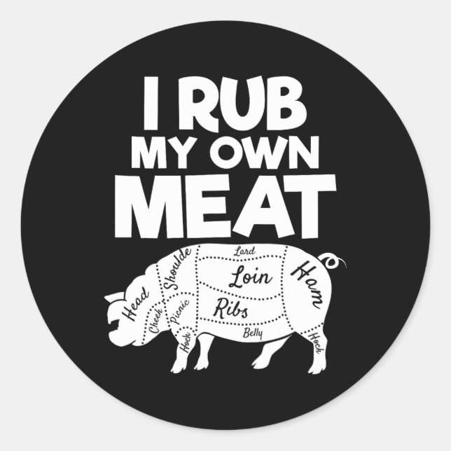Sticker Rond Chaque Beurre Aime Un Rub Fumeur De Viande Magnifi (Devant)