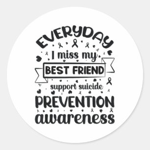 Sticker Rond Chaque Jour, Je Manque Mon Meilleur Ami Soutien Su