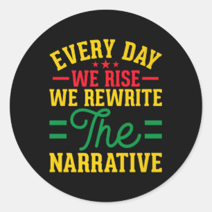 Sticker Rond Chaque Jour Nous Soulageons Réécrire Le narratif H