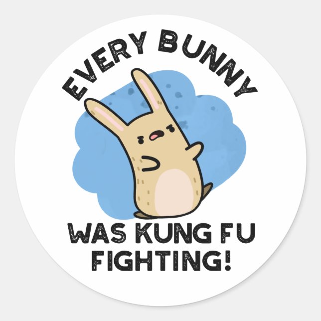 Sticker Rond Chaque Lapin Était Kung Fu Combattre Un Jeu De Lap (Devant)