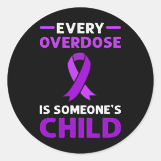 Sticker Rond Chaque overdose est l'enfant de quelqu'un. Adjudic