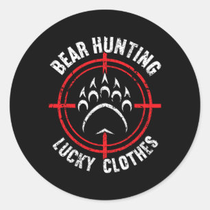 Sticker Rond Chasse aux ours Vêtements Lucky Drôle Chasse aux o