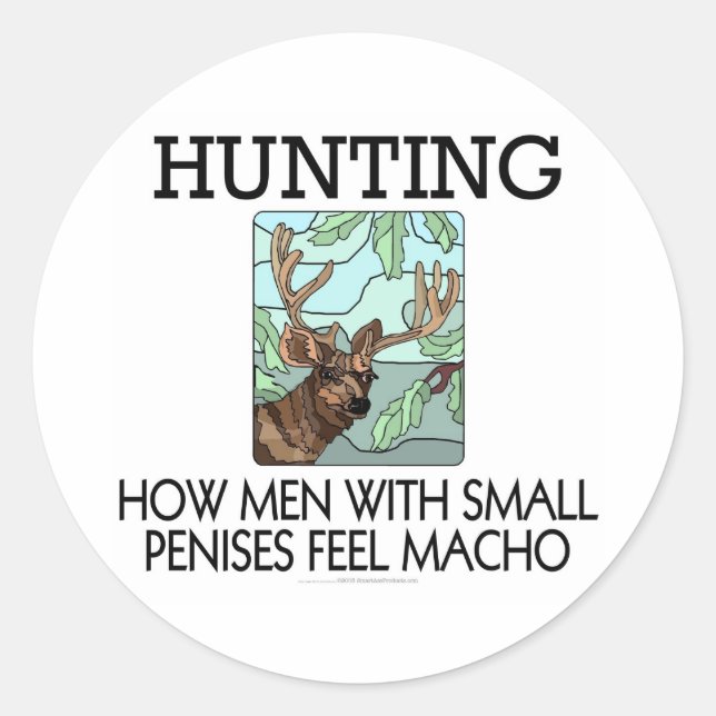 Sticker Rond Chasse. Comment les hommes avec de petits pénis se (Devant)