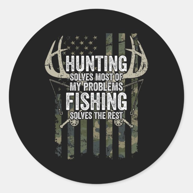 Sticker Rond Chasse Résoudre La Plupart De Mes Problèmes Pêcher (Devant)