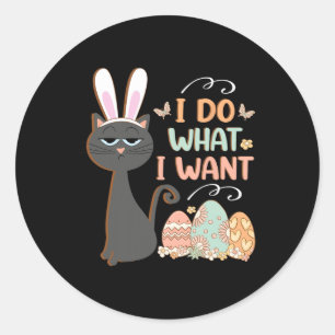 Sticker Rond Chat drôle Pâques Ce que je veux Pâques Bysket Stu