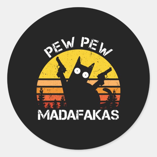 Sticker Rond Chat - Pew Pew Madafakas Crazy Summer Chat Avec Ar (Devant)