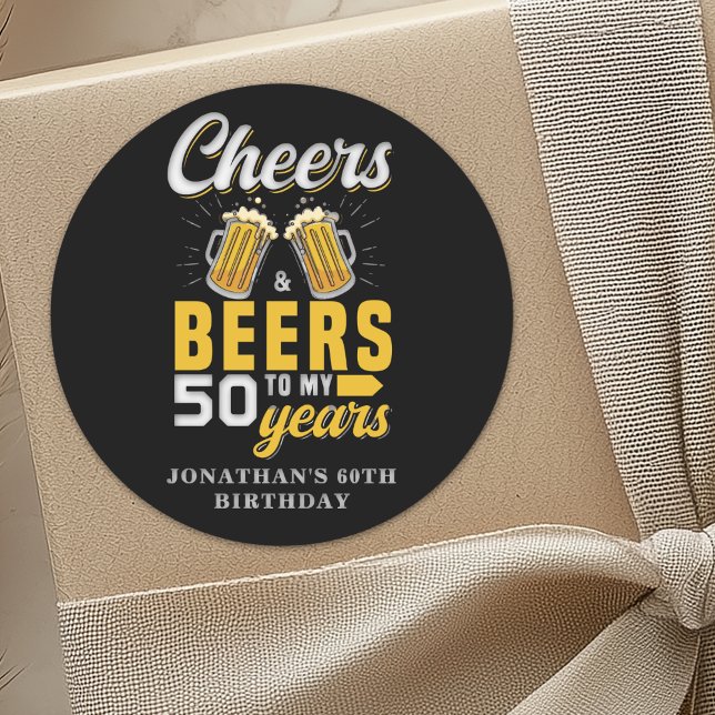 Sticker Rond Cheers and Beers to my 50 Years, Any Birthday  (Créateur téléchargé)