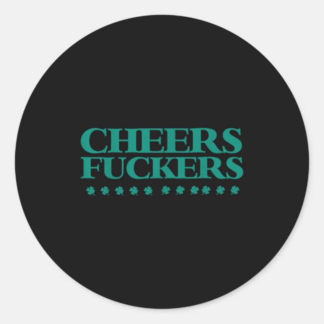 Sticker Rond Cheers Forers Funny St Patrick's Day Drinking Shir (Devant)