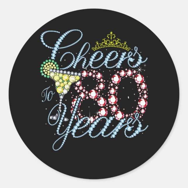 Sticker Rond Cheers To 80 Years 80e Birthday 80 Years Old Bday (Devant)