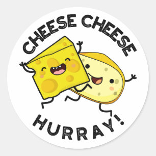 Sticker Rond Cheese Cheese Hurray Funky Cheese Pun