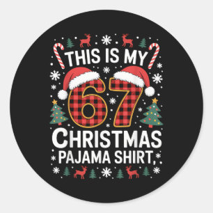 Sticker Rond Chemise de pyjama de Noël 67 Drôle Six Sept Mème B