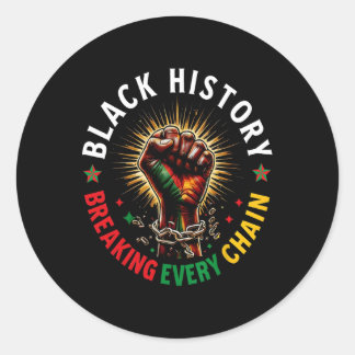 Sticker Rond Chemises Black History 2025 Briser Chaque Chaîne J