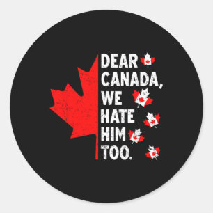 Sticker Rond Cher Canada, Nous Le Détestons De Manifestation Po