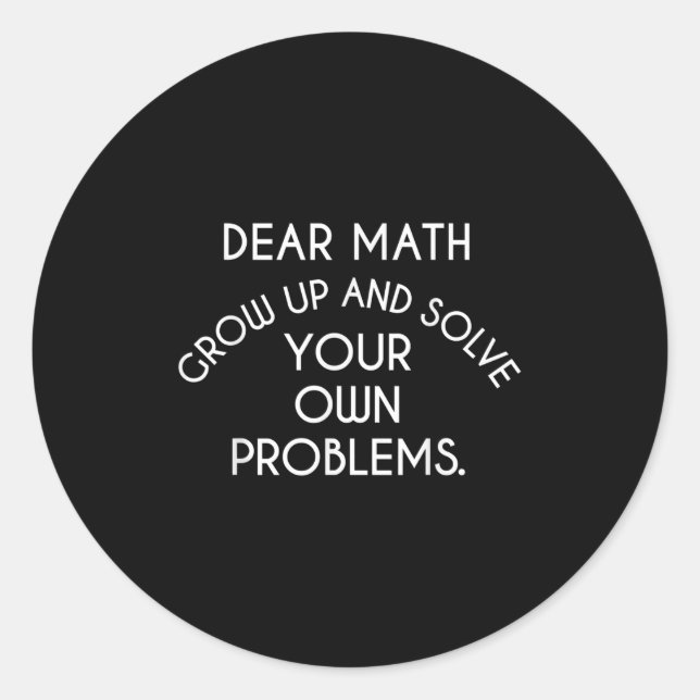 Sticker Rond Cher Math Augmente Et Résoudre Vos Propres Problèm (Devant)