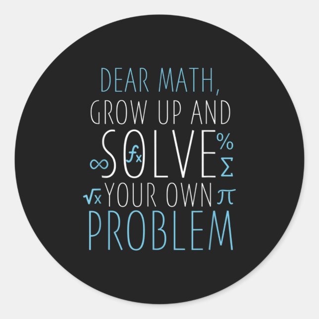 Sticker Rond Cher Math Funny Math Citation Filles Garçons Homme (Devant)