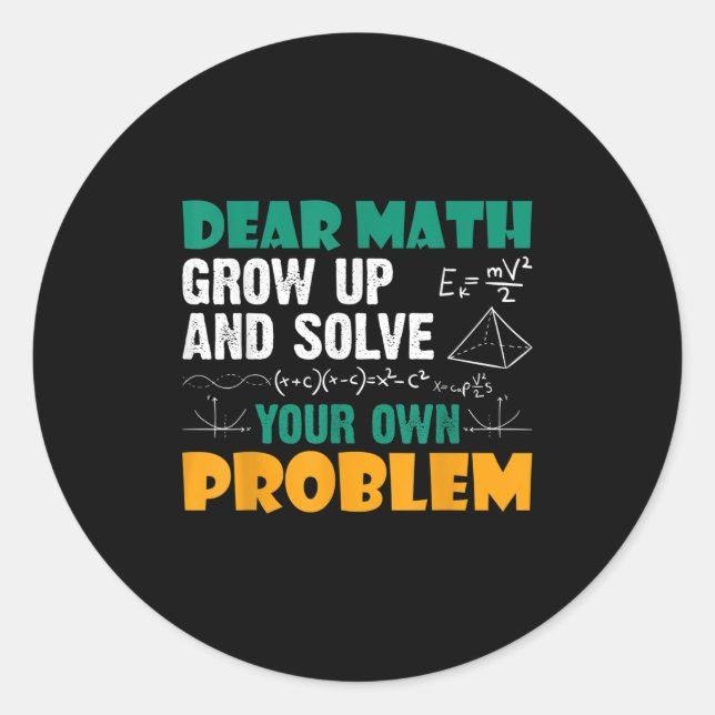 Sticker Rond Cher Maths - Augmentez Et Résolvez Vos Propres Pro (Devant)
