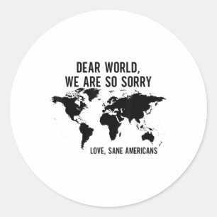 Sticker Rond Cher Monde Nous Sommes Tellement Désolés Amour San