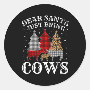 Sticker Rond Cher Père Noël Apporte juste des vaches Buffalo de