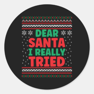 Sticker Rond Cher Père Noël, J'Ai Vraiment Essayé Mal