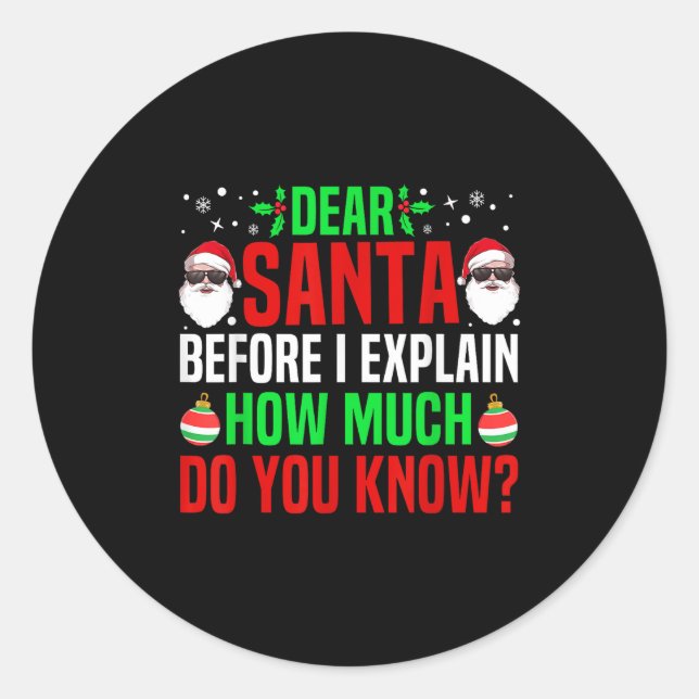 Sticker Rond Cher Père Noël Je Peux Expliquer Funny Christmas F (Devant)