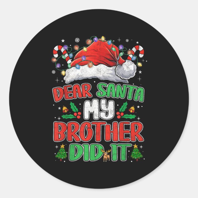 Sticker Rond Cher Père Noël Mon Frère L'A Fait Drôle Les Garçon (Devant)