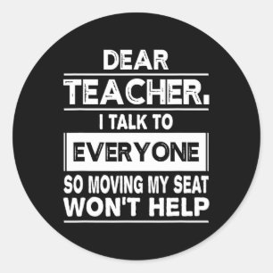 Sticker Rond Cher professeur je parle à tout le monde Amusez-vo