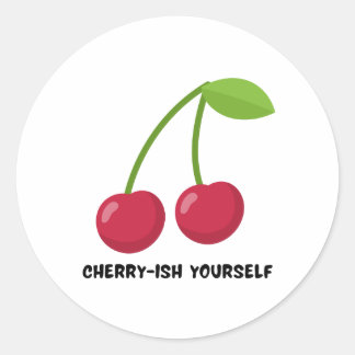 Sticker Rond Cherry-ish Yourself self Love quote