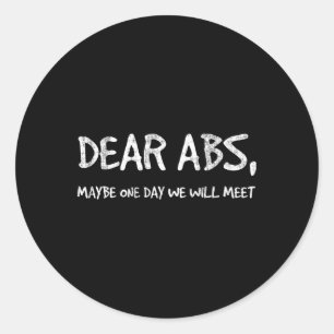 Sticker Rond Chers Abs Peut-Être Qu'Un Jour Nous Rencontrerons 