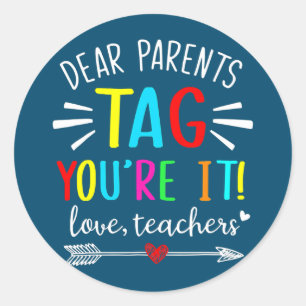 Sticker Rond Chers parents Tag Vous êtes ça l'amour Enseignants