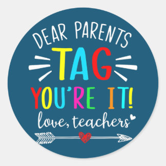 Sticker Rond Chers parents Tag Vous êtes ça l'amour Enseignants