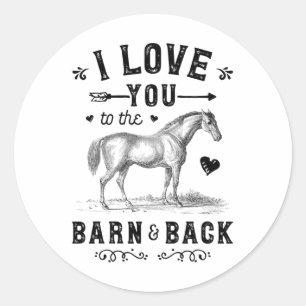 Sticker Rond Cheval Je T'Aime À La Grange Et Les Filles Dos Hor