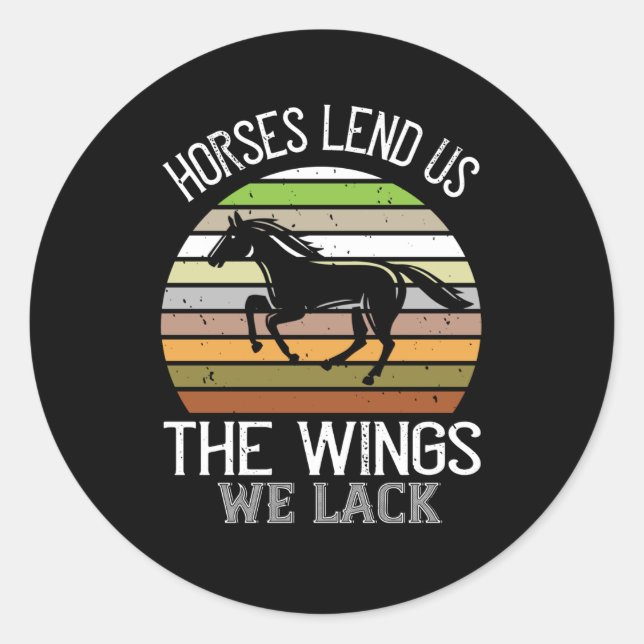 Sticker Rond Cheval - Les Chevaux Nous Prêtent Les Ailes Qui No (Devant)