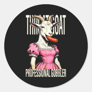 Sticker Rond Chèvre de gorge humour adulte Streetwear drôle Y