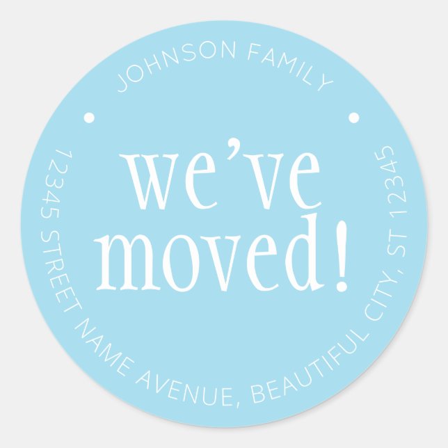 Sticker Rond Chic Light Blue Nous avons déplacé Chic New Addres (Devant)