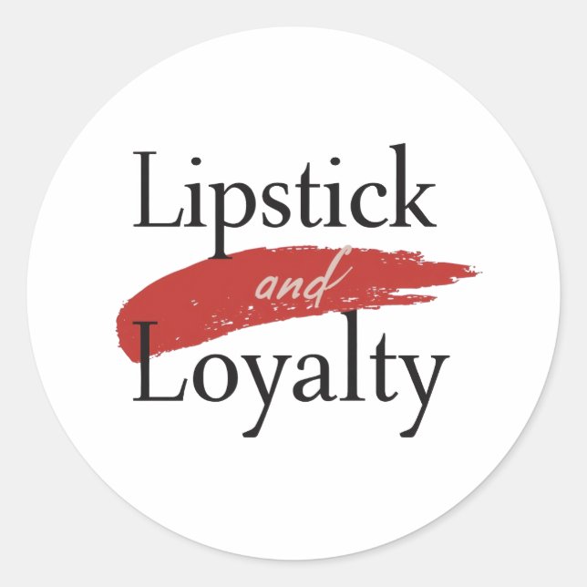 Sticker Rond Chic Lipstick Smear and Loyalty (Devant)