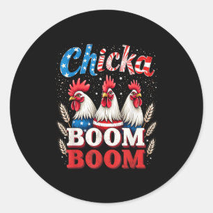 Sticker Rond Chicka Boom Boom Funny Patriotic Picken 4e De Ju