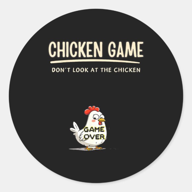 Sticker Rond Chicken Game Do Not Look At The Chicken Funny Chic (Devant)