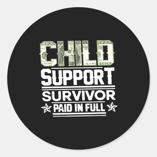 Sticker Rond Child Suprt Survivor Paid In Full  (Devant)
