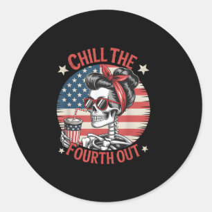 Sticker Rond Chill The Fourth Out Funny Skeleton 4 juillet Pa
