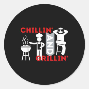 Sticker Rond Chillin Et Grillin - Funny Bbq Smoker Barbecue Gr