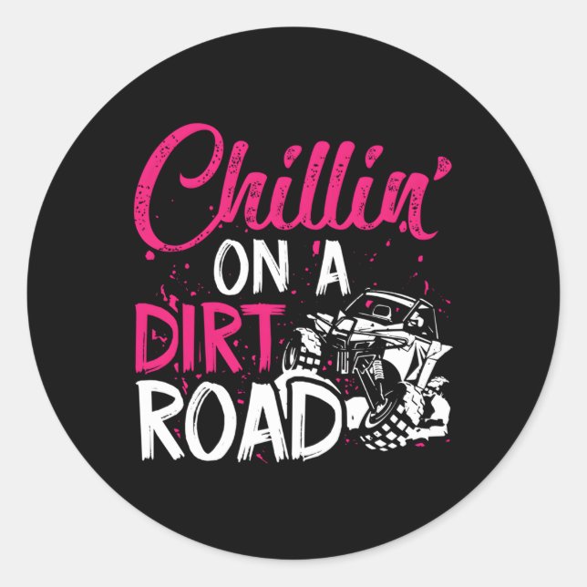 Sticker Rond Chillin' Sur Une Route Sale Côté Utv (Devant)