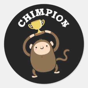 Sticker Rond Chimpion Funny Champion Chimpanzé Pun Dark BG