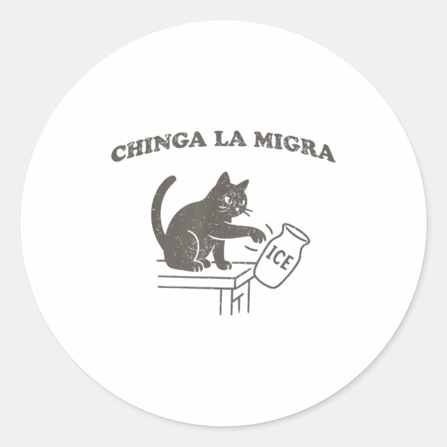Sticker Rond Chinga La Migra Immigration Abolish Ice Funny Cat  (Devant)