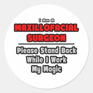 Sticker Rond Chirurgien Maxillofacial...Travaille Ma Magie