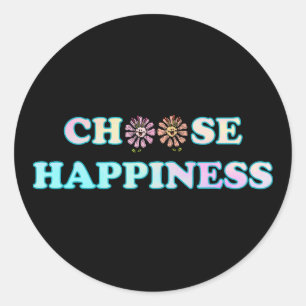 Sticker Rond Choisir le bonheur
