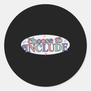 Sticker Rond Choisissez d'inclure l'enseignant en éducation spé