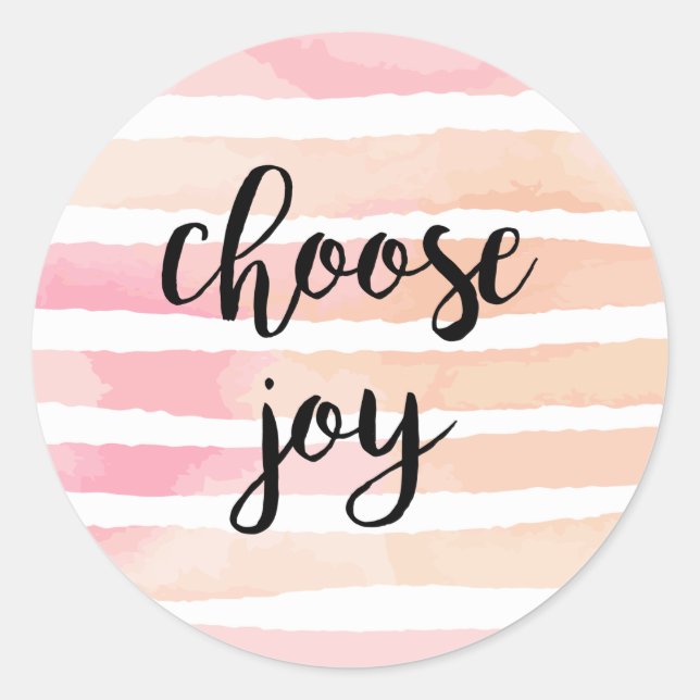 Sticker Rond Choisissez Joy Inspirer Quote Aquarelle Laver rose (Devant)