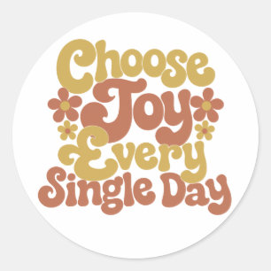 Sticker Rond Choisissez la joie chaque jour Citation rétro groo