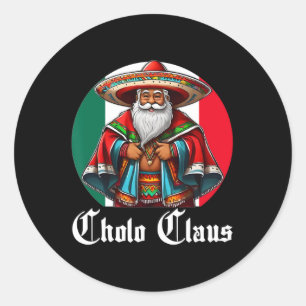 Sticker Rond Cholo Christmas - Cholo Claus - Fun Mexican Père N